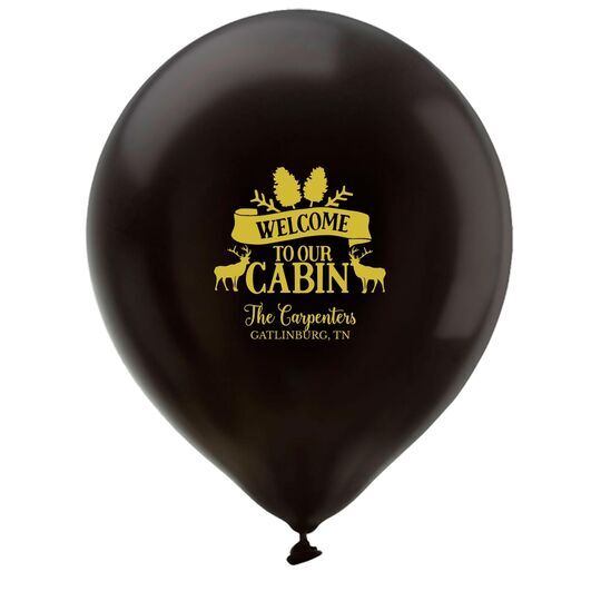Welcome to Our Cabin Latex Balloons